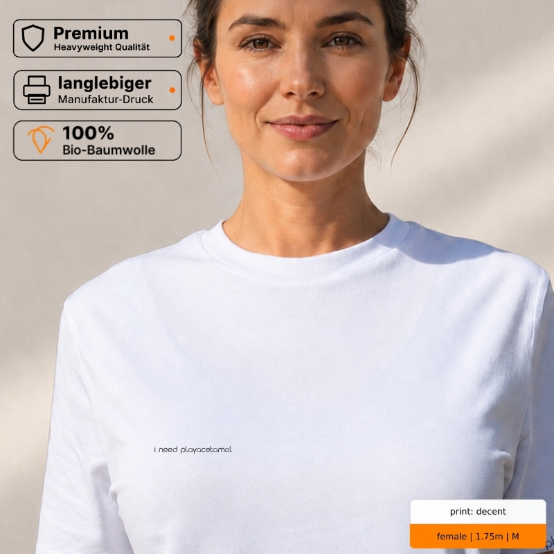 Premium T-Shirt mit „i need playacetamol.“ Statement Premium T-Shirt mit „i need playacetamol.“ Statement