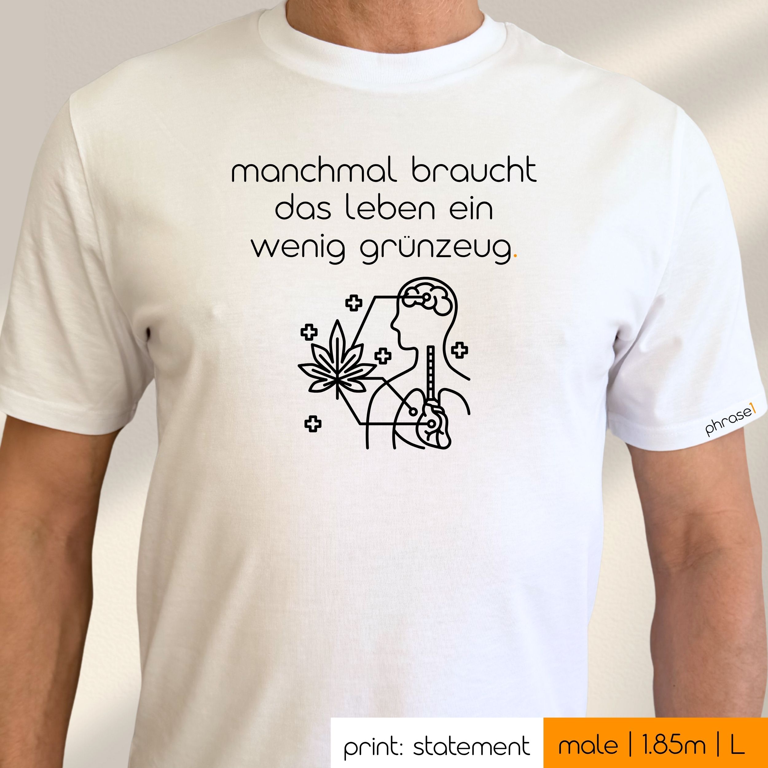 Premium T-Shirt mit Spruch „manchmal braucht das leben ein wenig grünzeug.“ und Visual Premium T-Shirt mit Spruch „manchmal braucht das leben ein wenig grünzeug.“ und Visual
