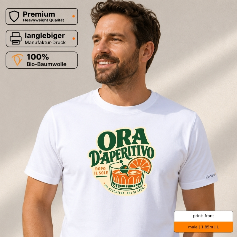 Premium T-Shirt mit „ORA D’APERITIVO“ Italo-Motiv und Backprint „la dolce vita“ Premium T-Shirt mit „ORA D’APERITIVO“ Italo-Motiv und Backprint „la dolce vita“