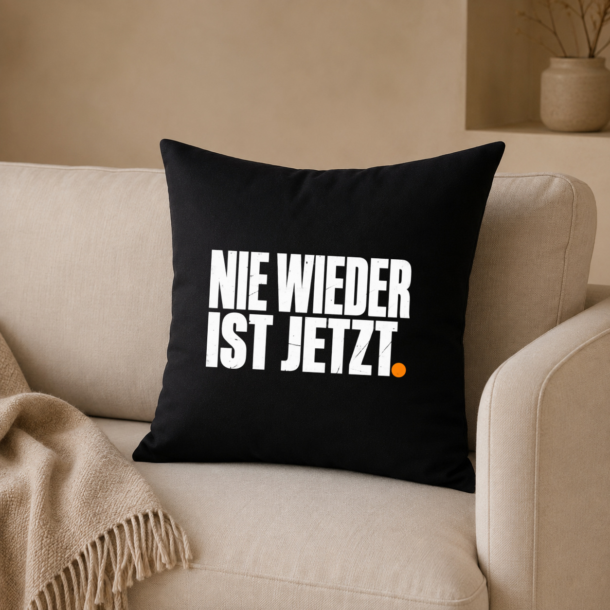 Kissenhülle „Nie wieder ist jetzt.“ Kissenhülle „Nie wieder ist jetzt.“