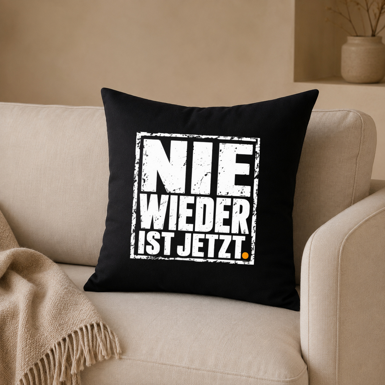 Kissenhülle "NIE WIEDER IST JETZT."