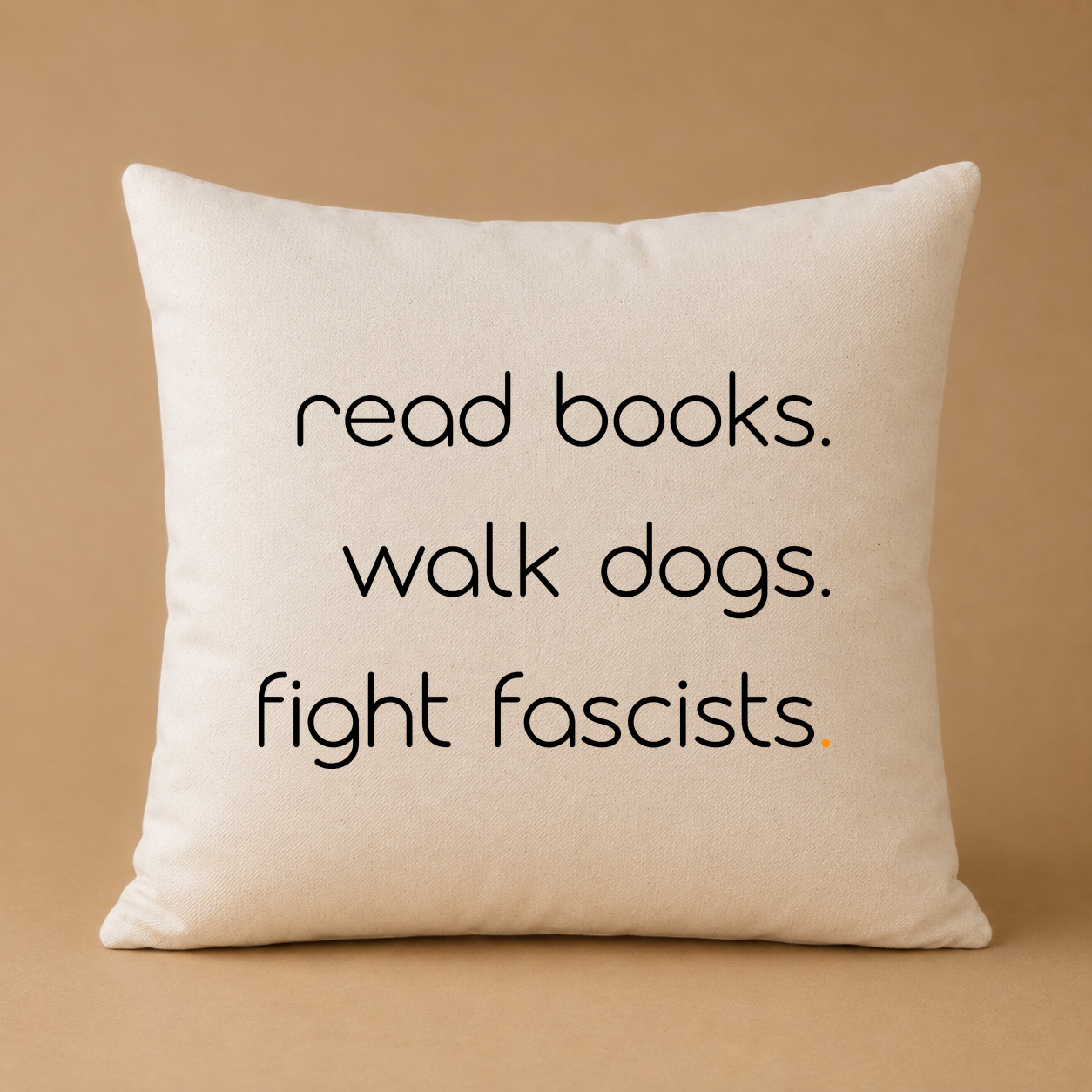 Kissenhülle "read books. walk dogs. fight fascists." Kissenhülle "read books. walk dogs. fight fascists."