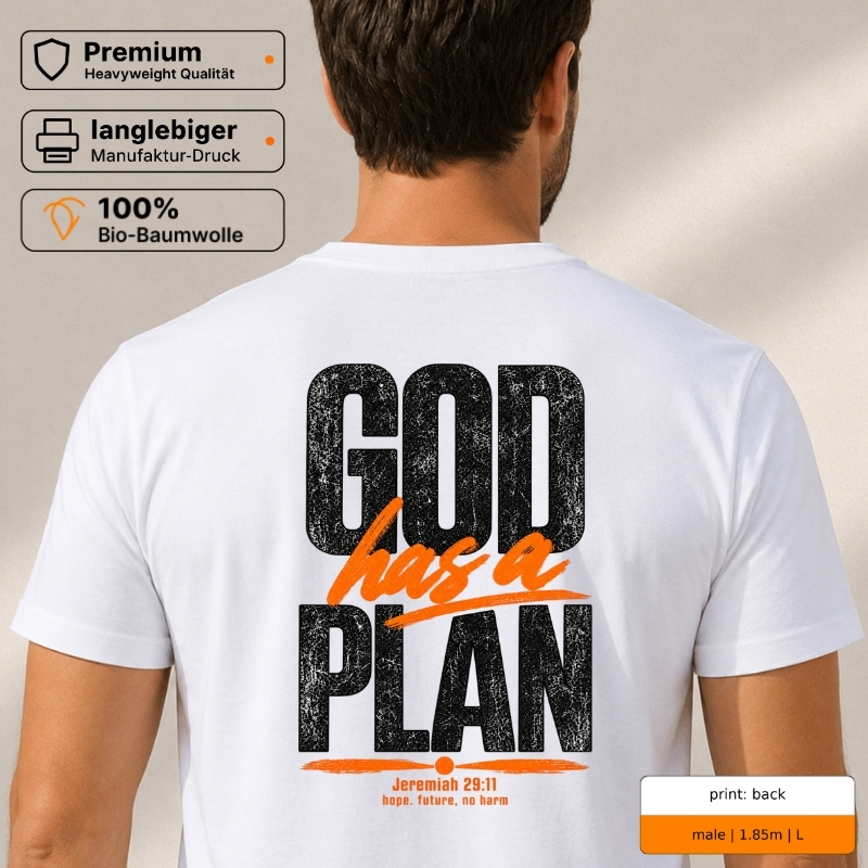 Premium T-Shirt „God has a plan“ mit Front- und Backprint Premium T-Shirt „God has a plan“ mit Front- und Backprint