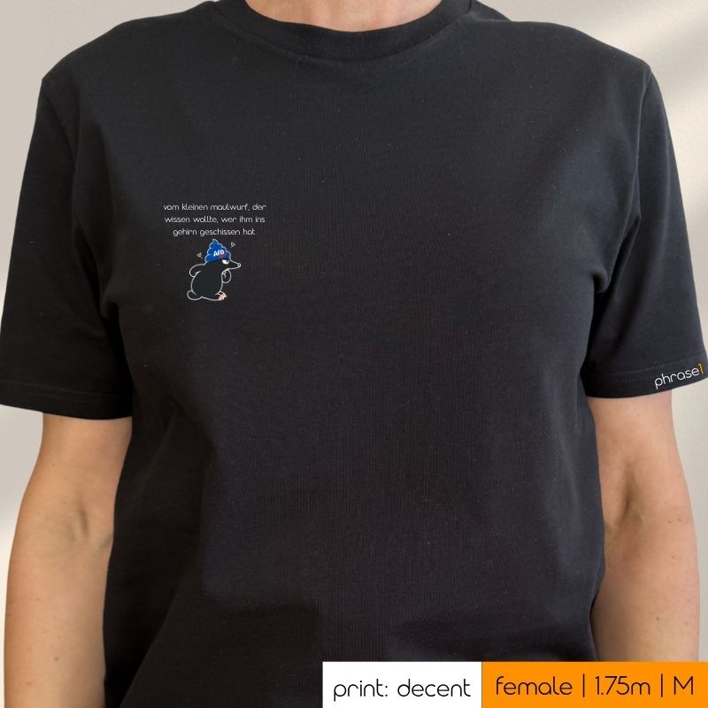 Premium T-Shirt mit Spruch „vom kleinen maulwurf, der wissen wollte, wer ihm ins gehirn geschissen hat." mit Visual Premium T-Shirt mit Spruch „vom kleinen maulwurf, der wissen wollte, wer ihm ins gehirn geschissen hat." mit Visual