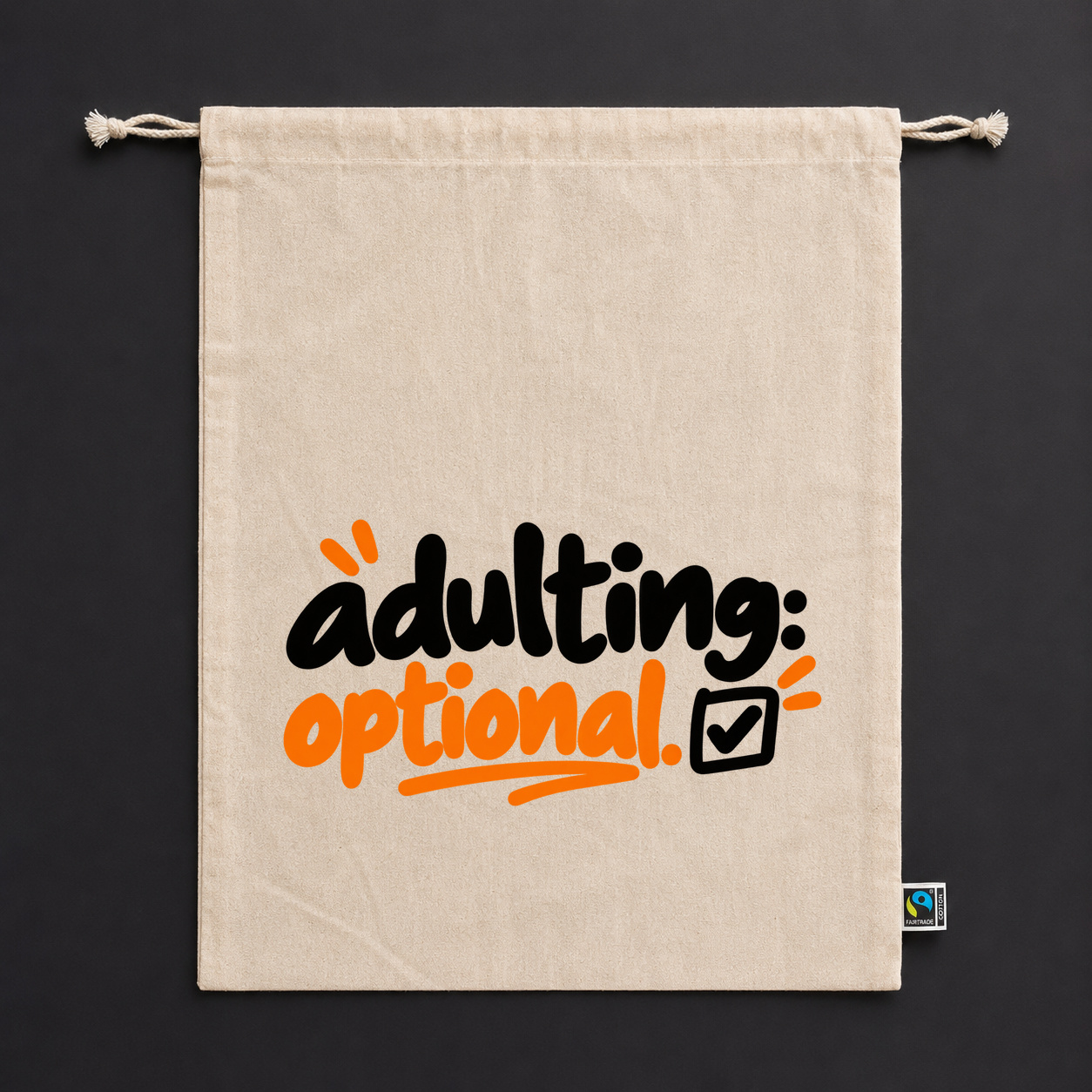 Zuziehbeutel „adulting optional.“