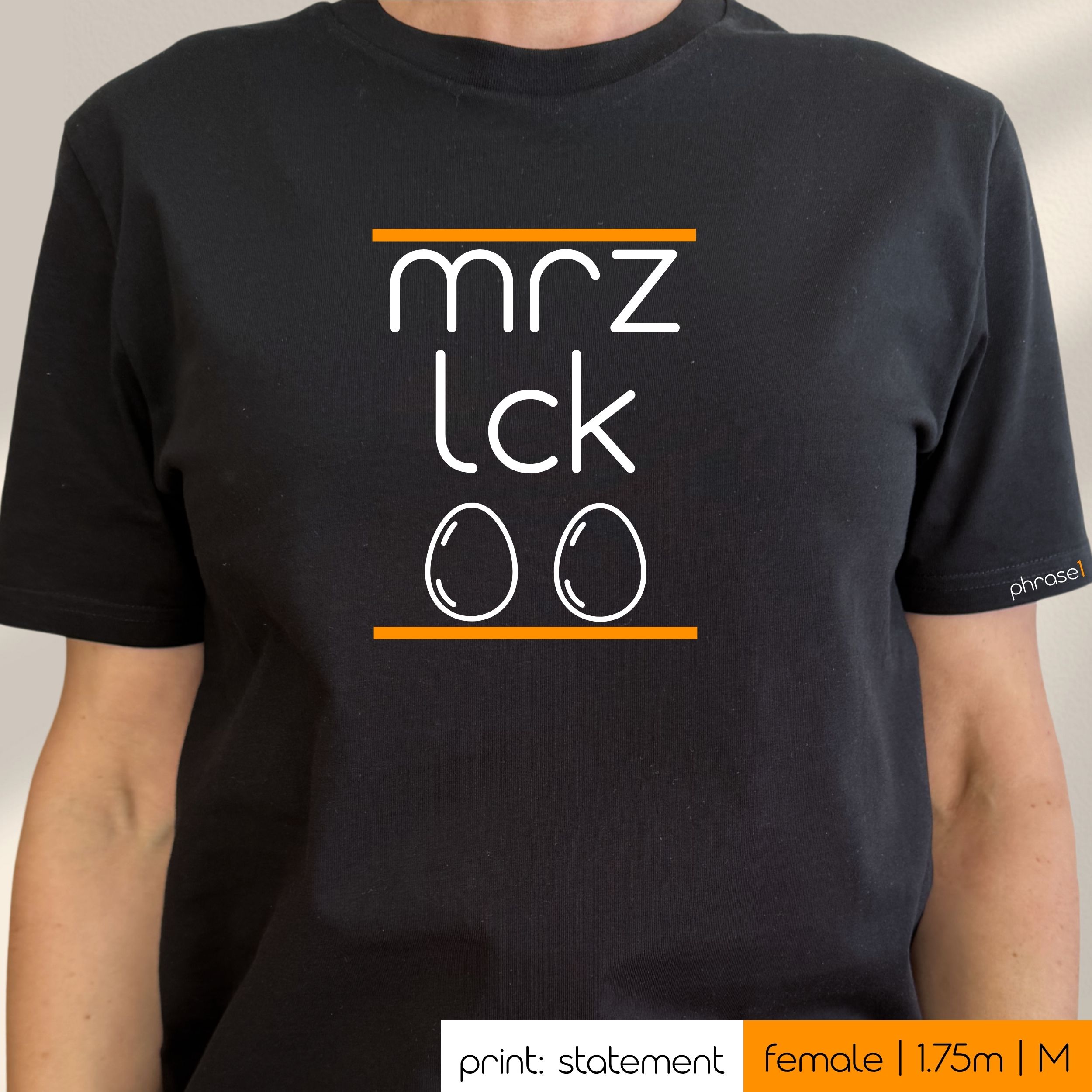 Premium T-Shirt mit Spruch "mrzlck" und Visual Eier Premium T-Shirt mit Spruch "mrzlck" und Visual Eier