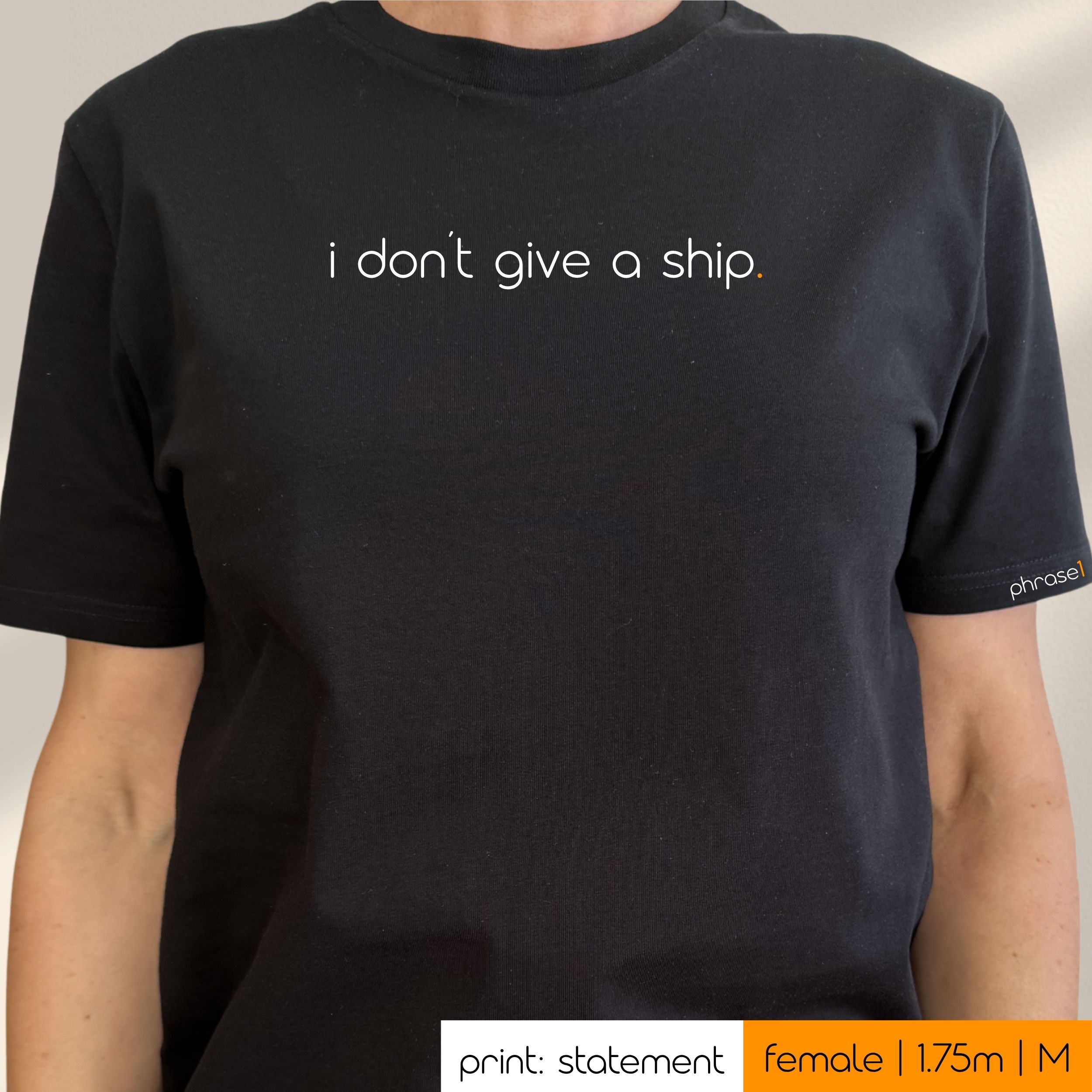 Premium T-Shirt mit Spruch "i don't give a ship." Premium T-Shirt mit Spruch "i don't give a ship."