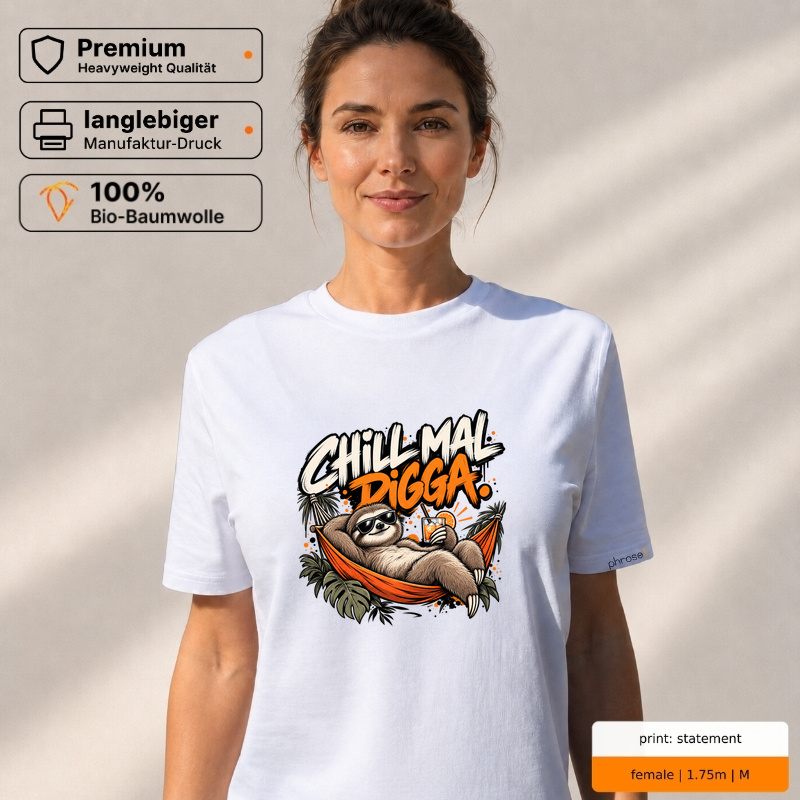 Premium T-Shirt "CHILL MAL DIGGA."