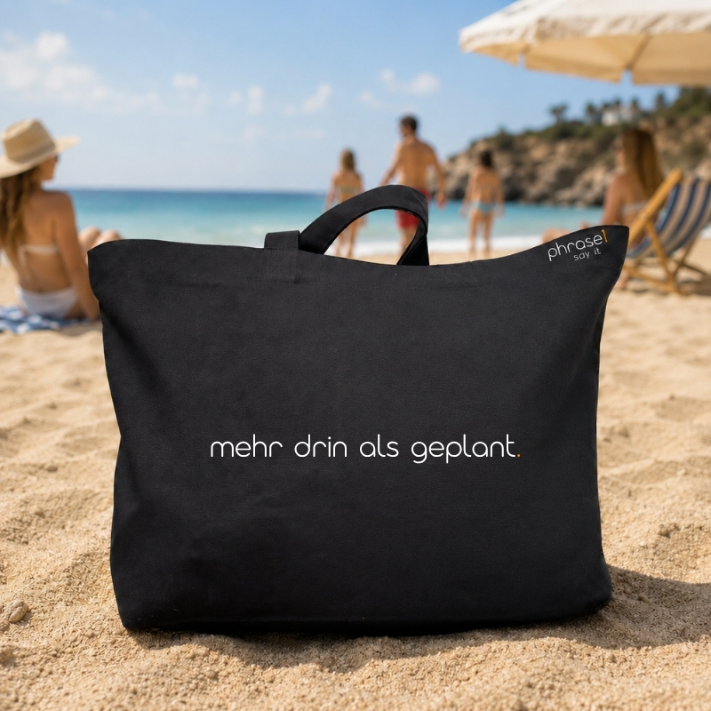 Beach Bag / Big Shopper mit „mehr drin als geplant.“ Statement