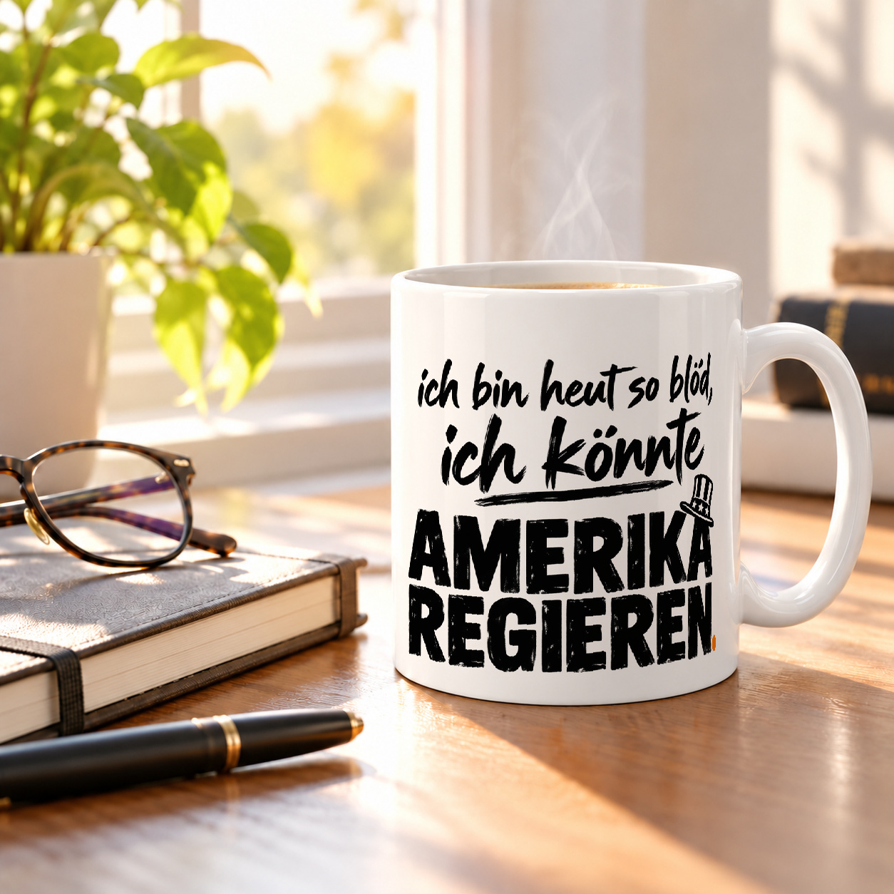 ich bin heut so blöd, ich könnte amerika regieren.