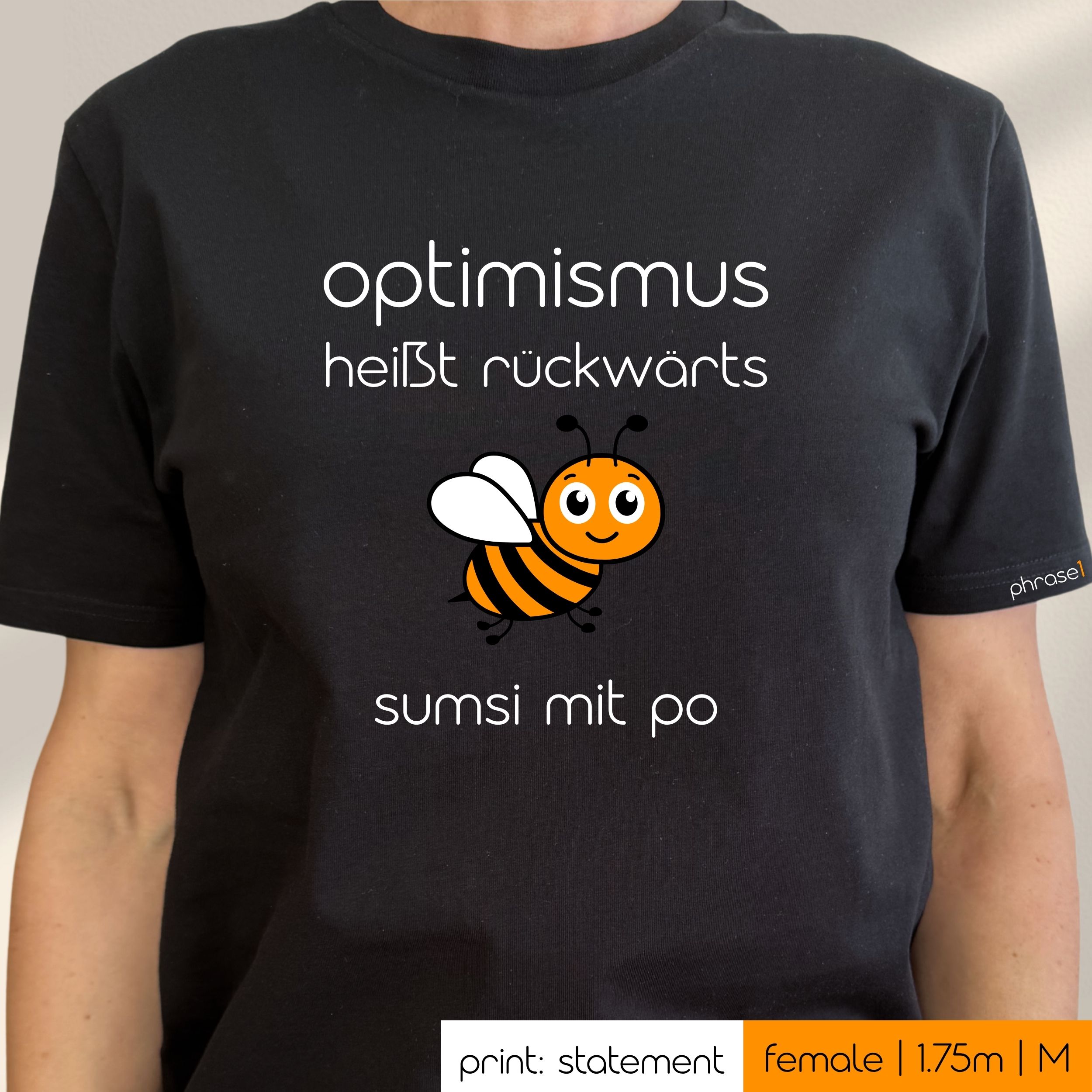 Premium T-Shirt mit Spruch "optimismus heißt rückwärts sumsi mit po" und Visual Biene Premium T-Shirt mit Spruch "optimismus heißt rückwärts sumsi mit po" und Visual Biene