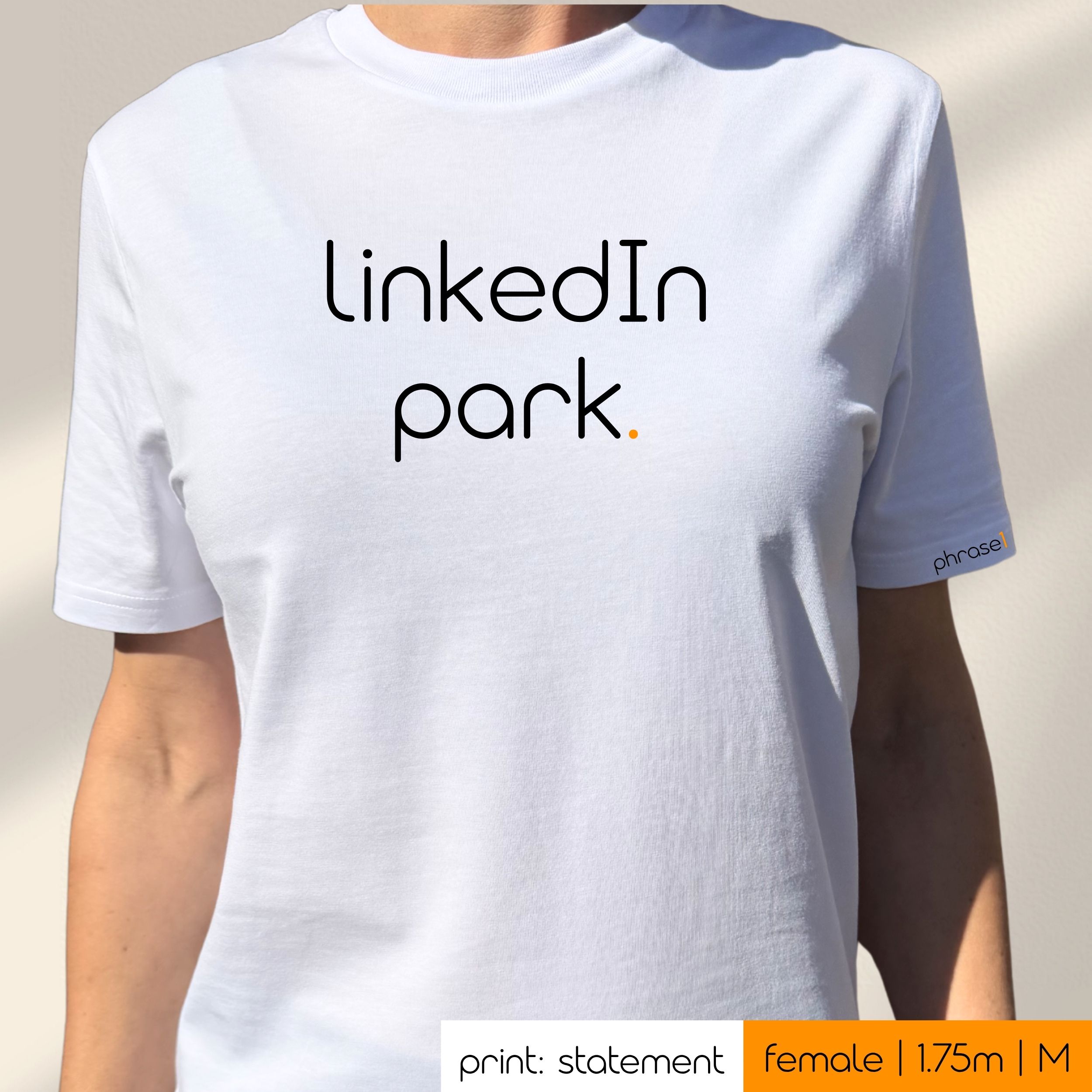 Premium T-Shirt mit Spruch "linkedIn park." Premium T-Shirt mit Spruch "linkedIn park."