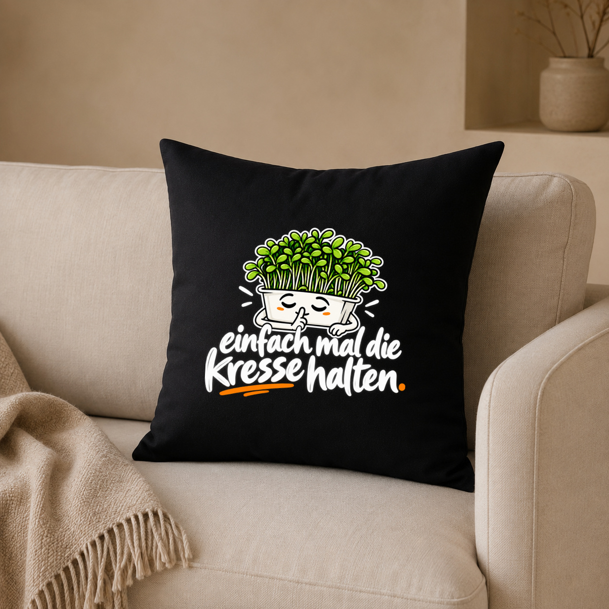 Kissenhülle "einfach mal die Kresse halten."