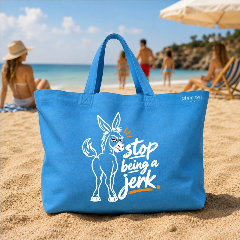 Big Shopper „stop being a jerk.“ mit Esel-Motiv