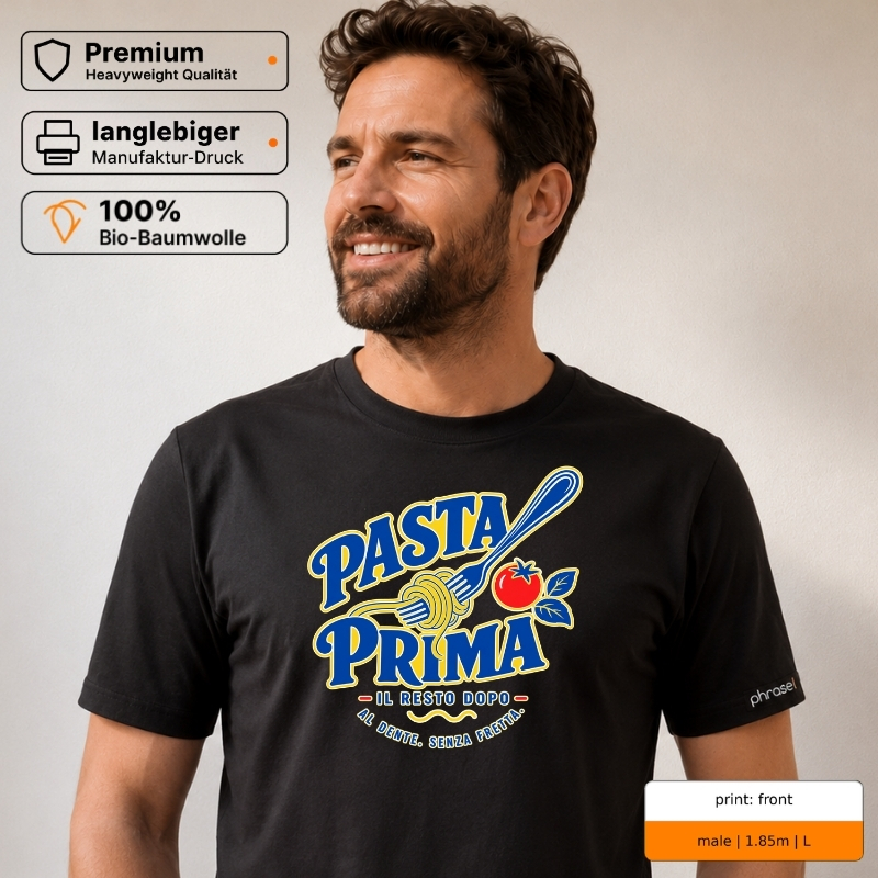 Premium T-Shirt mit „PASTA PRIMA“ Italo-Motiv und Backprint „la dolce vita“