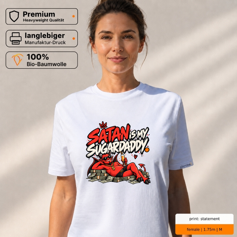 Premium T-Shirt „Satan is my Sugardaddy.“ Premium T-Shirt „Satan is my Sugardaddy.“