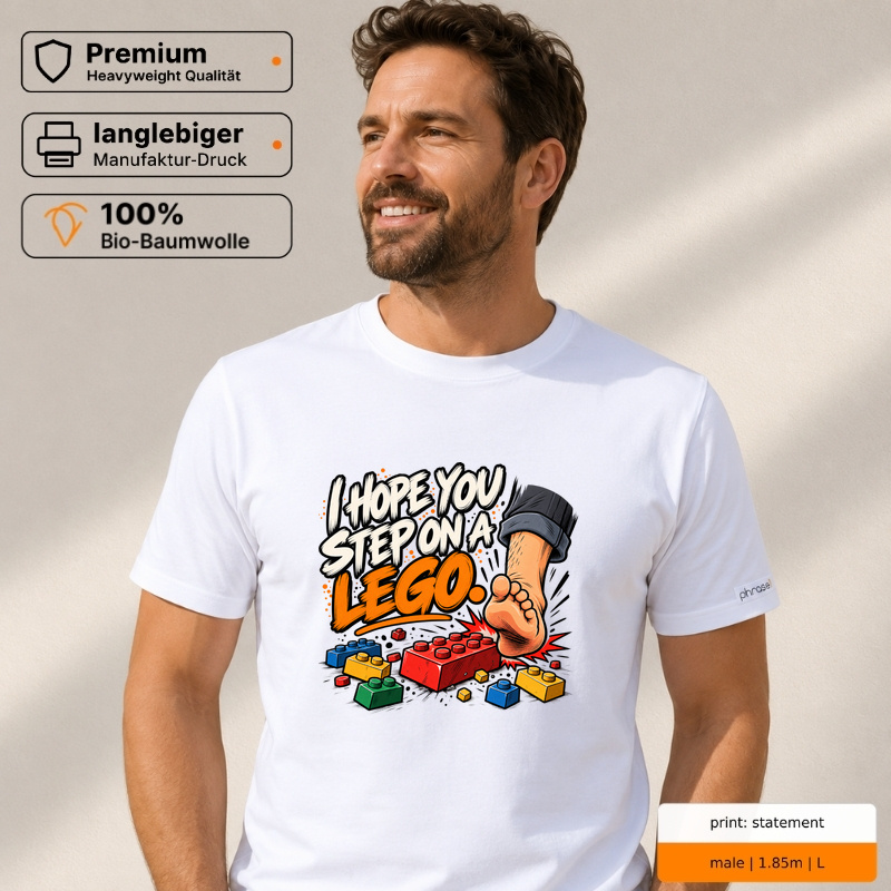 Premium T-Shirt "I HOPE YOU STEP ON A LEGO."