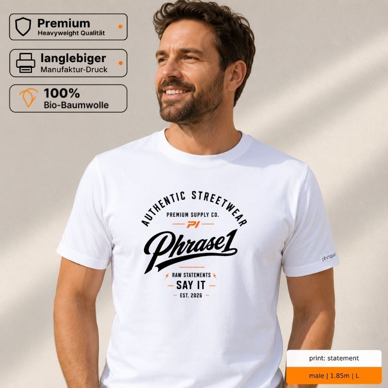 Premium T-Shirt mit Phrase1 Authentic Streetwear Motiv Premium T-Shirt mit Phrase1 Authentic Streetwear Motiv