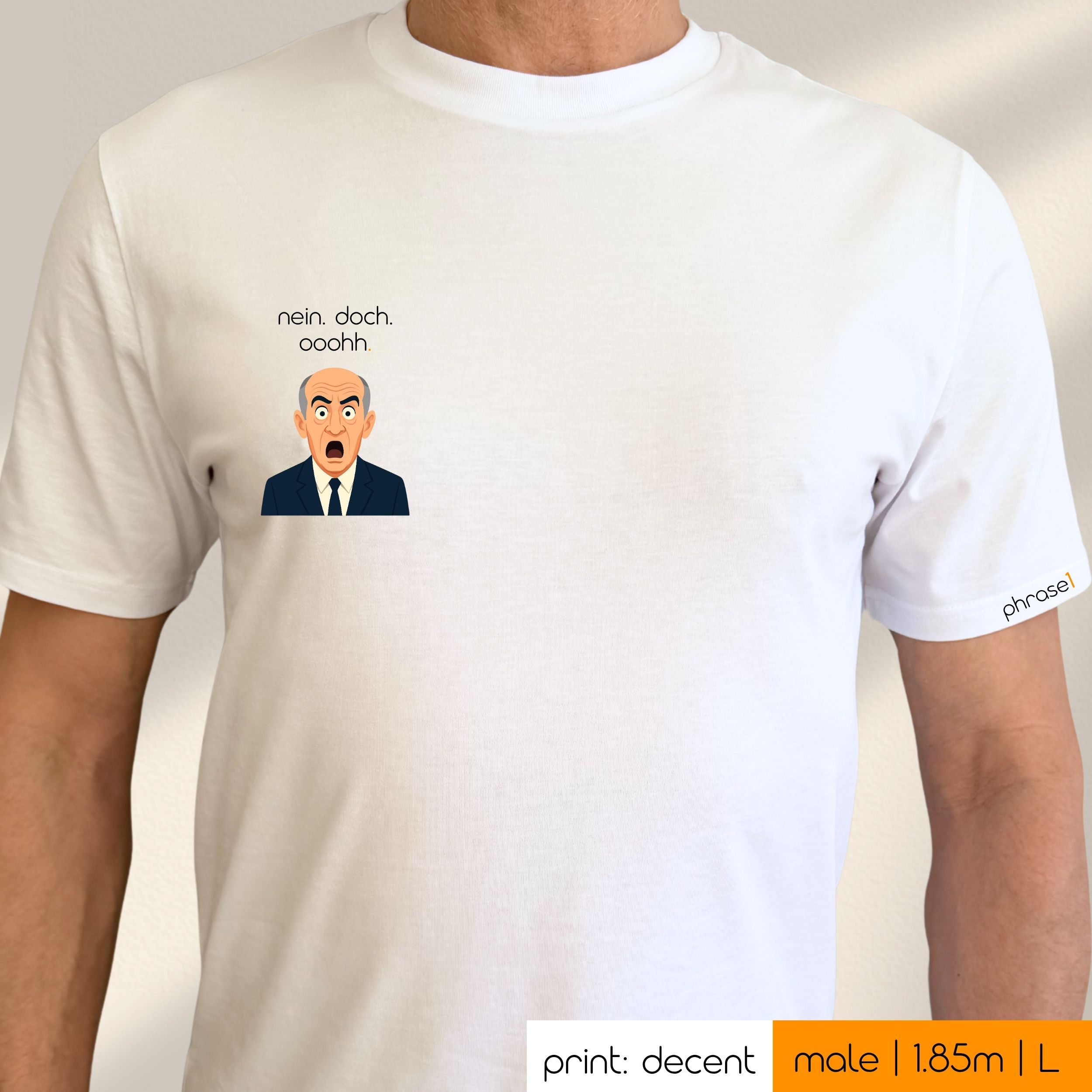 Premium T-Shirt mit Spruch "nein. doch. oohh." und Visual Louis de Funés Premium T-Shirt mit Spruch "nein. doch. oohh." und Visual Louis de Funés