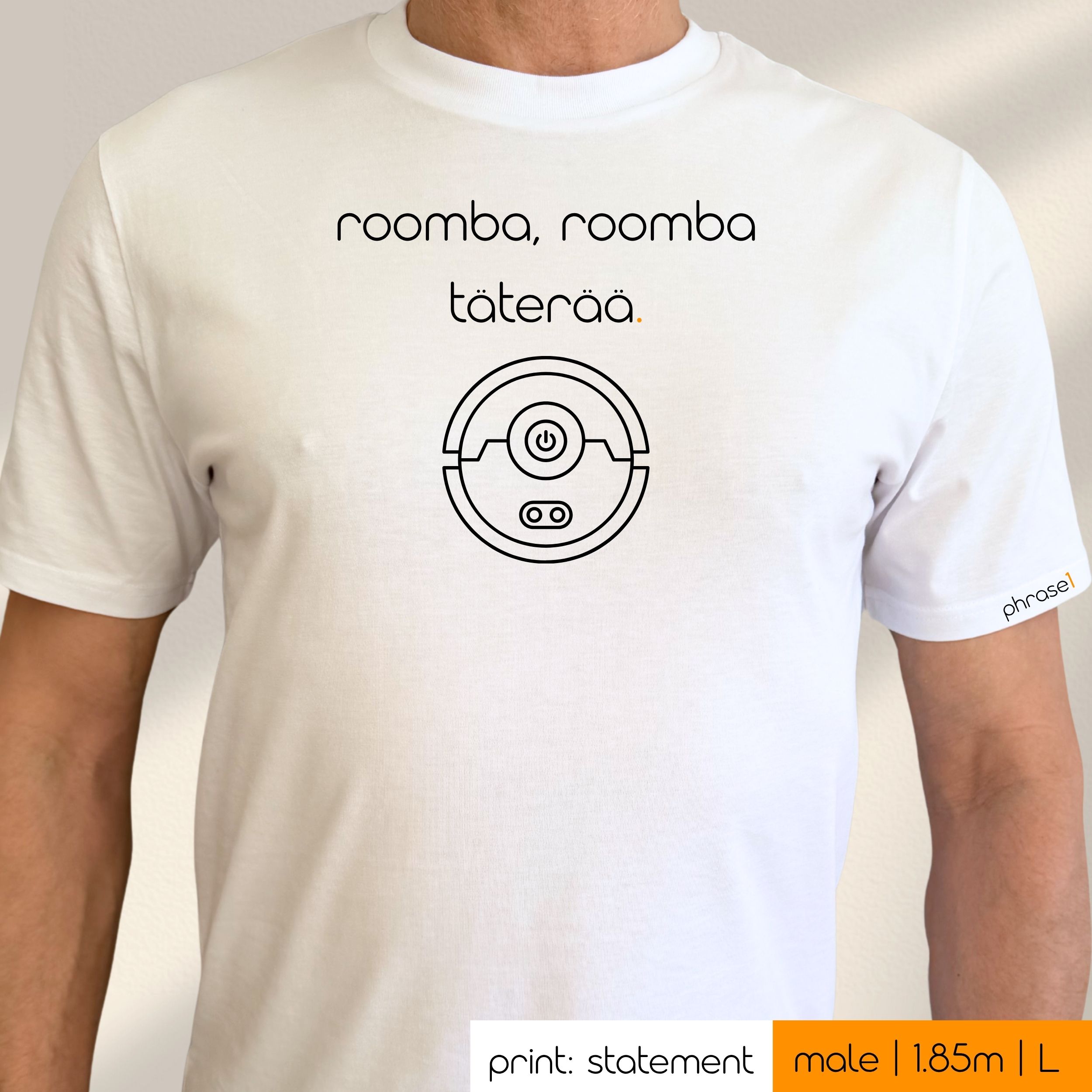 Premium T-Shirt mit Spruch "roomba, roomba, täterää." und Visual Roomba Saugroboter Premium T-Shirt mit Spruch "roomba, roomba, täterää." und Visual Roomba Saugroboter