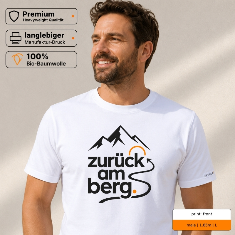 Premium T-Shirt mit „zurück am berg.“ Front- und Backprint Premium T-Shirt mit „zurück am berg.“ Front- und Backprint