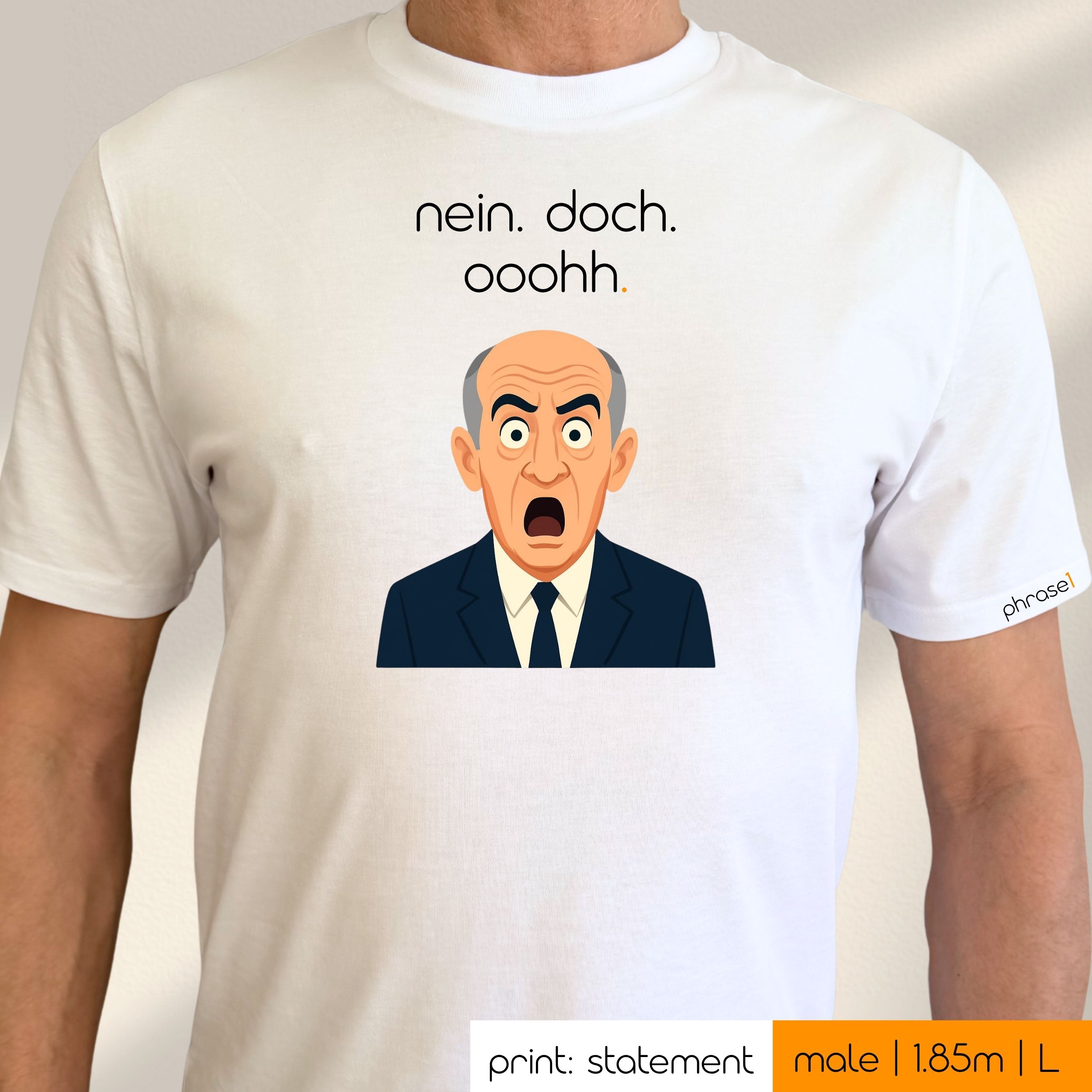 Premium T-Shirt mit Spruch "nein. doch. oohh." und Visual Louis de Funés Premium T-Shirt mit Spruch "nein. doch. oohh." und Visual Louis de Funés