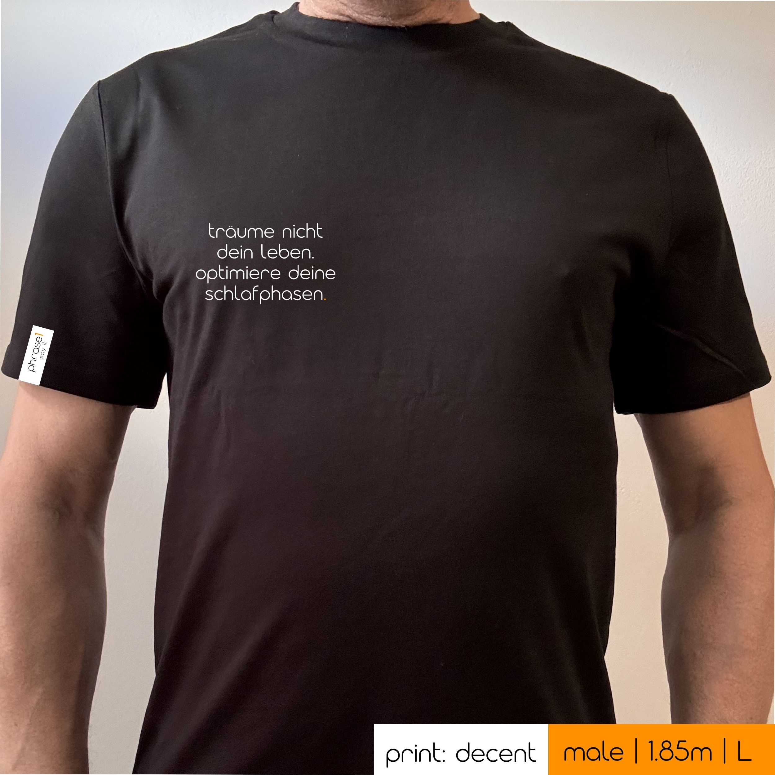 Premium T-Shirt mit Spruch "räume nicht dein leben. optimiere deine schlafphasen.“ Premium T-Shirt mit Spruch "räume nicht dein leben. optimiere deine schlafphasen.“