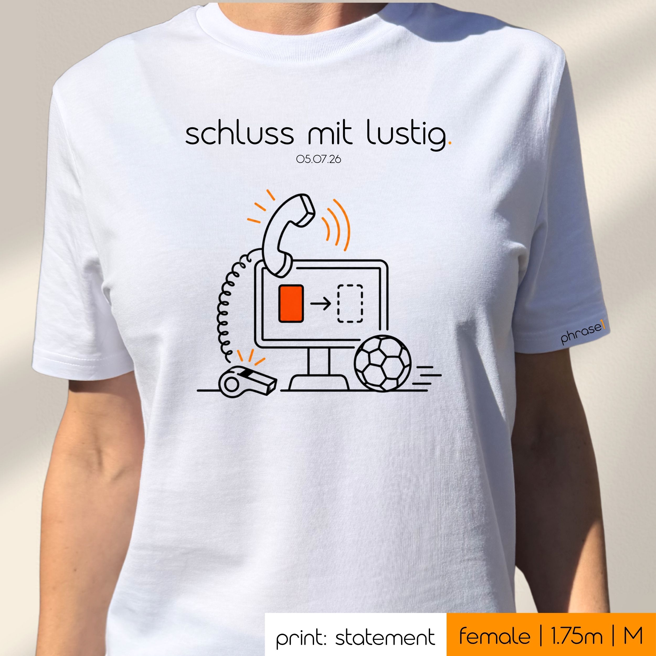 Premium T-Shirt mit Spruch "schluss mit lustig." und Visual