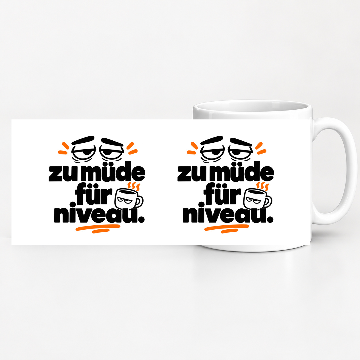 Tasse „zu müde für niveau.“