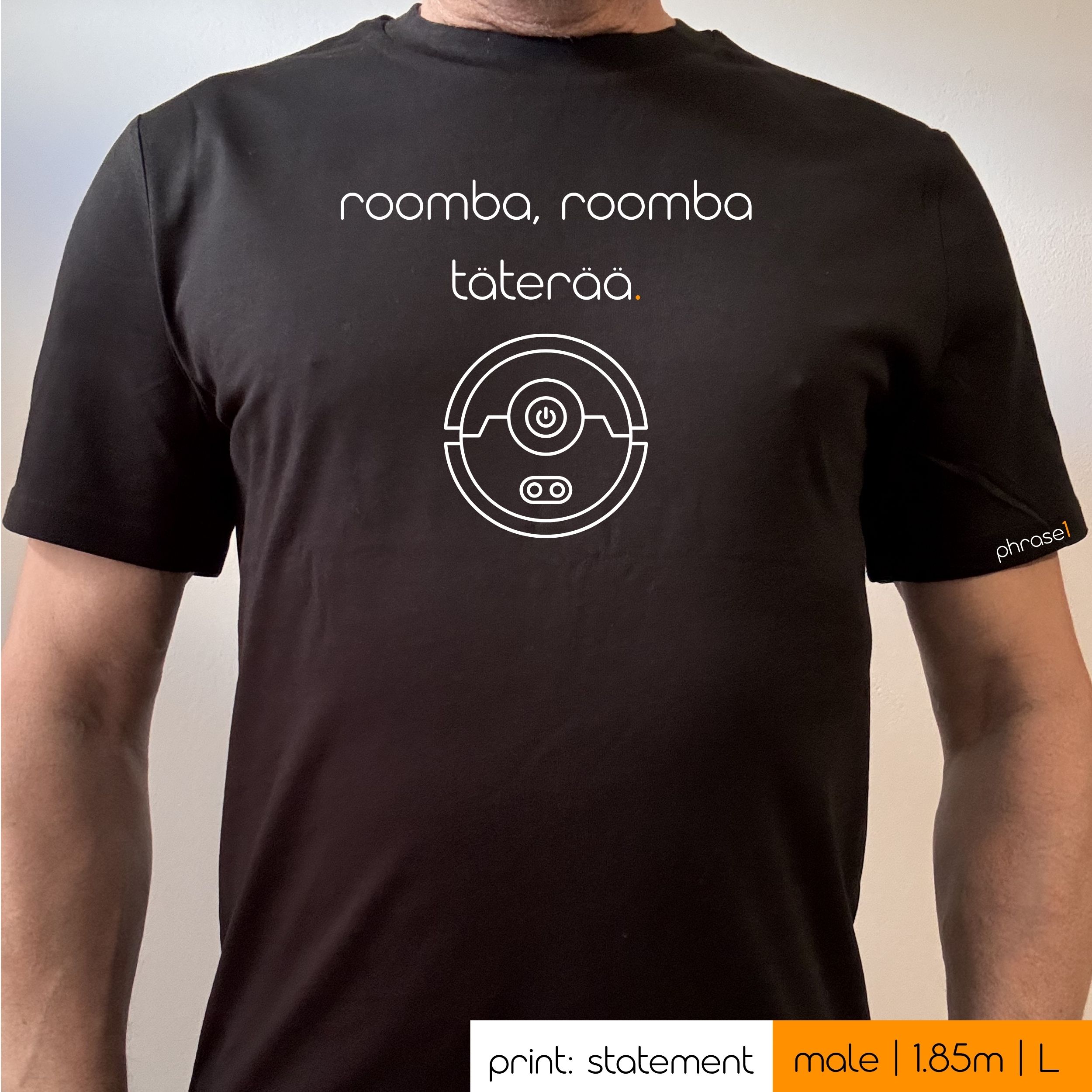 Premium T-Shirt mit Spruch "roomba, roomba, täterää." und Visual Roomba Saugroboter Premium T-Shirt mit Spruch "roomba, roomba, täterää." und Visual Roomba Saugroboter