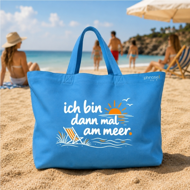 Beach Bag / Big Shopper mit „ich bin dann mal am meer.“ Strand-Motiv Beach Bag / Big Shopper mit „ich bin dann mal am meer.“ Strand-Motiv