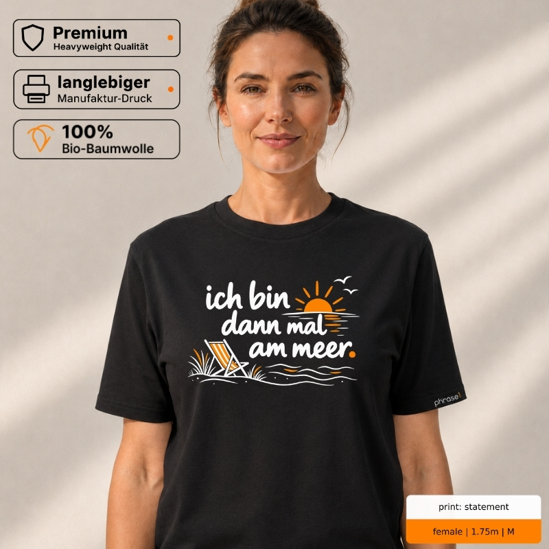 Premium T-Shirt mit „ich bin dann mal am meer.“ Strand-Motiv Premium T-Shirt mit „ich bin dann mal am meer.“ Strand-Motiv