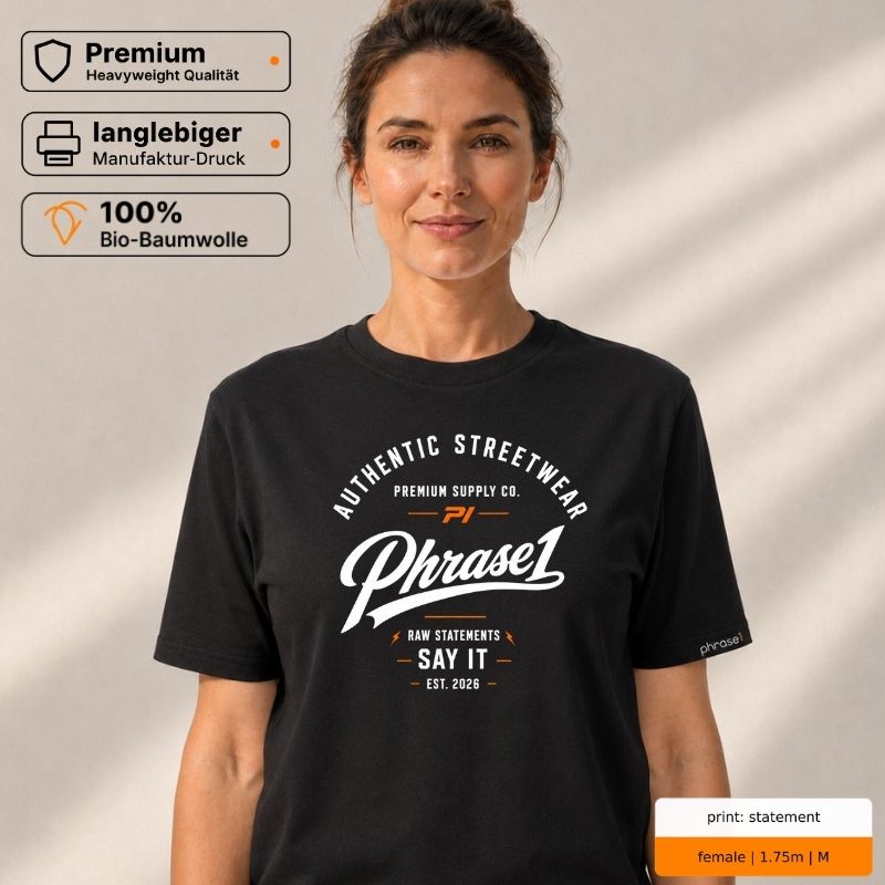 Premium T-Shirt mit Phrase1 Authentic Streetwear Motiv Premium T-Shirt mit Phrase1 Authentic Streetwear Motiv