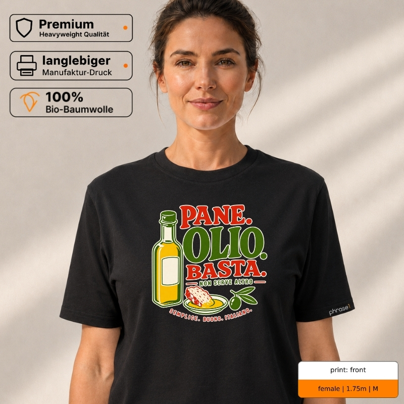Premium T-Shirt mit „PANE. OLIO. BASTA.“ Italo-Motiv und Backprint „la dolce vita“