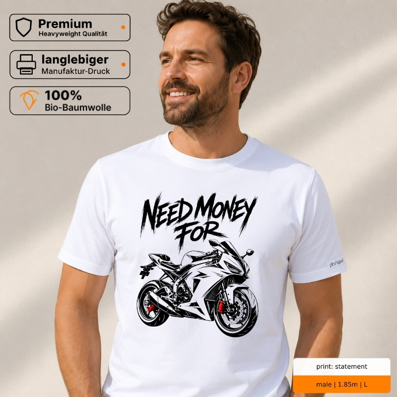 Premium T-Shirt mit „NEED MONEY FOR“ Motorrad-Motiv