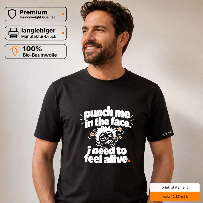punch me in the face. i need to feel alive. Premium T-Shirt