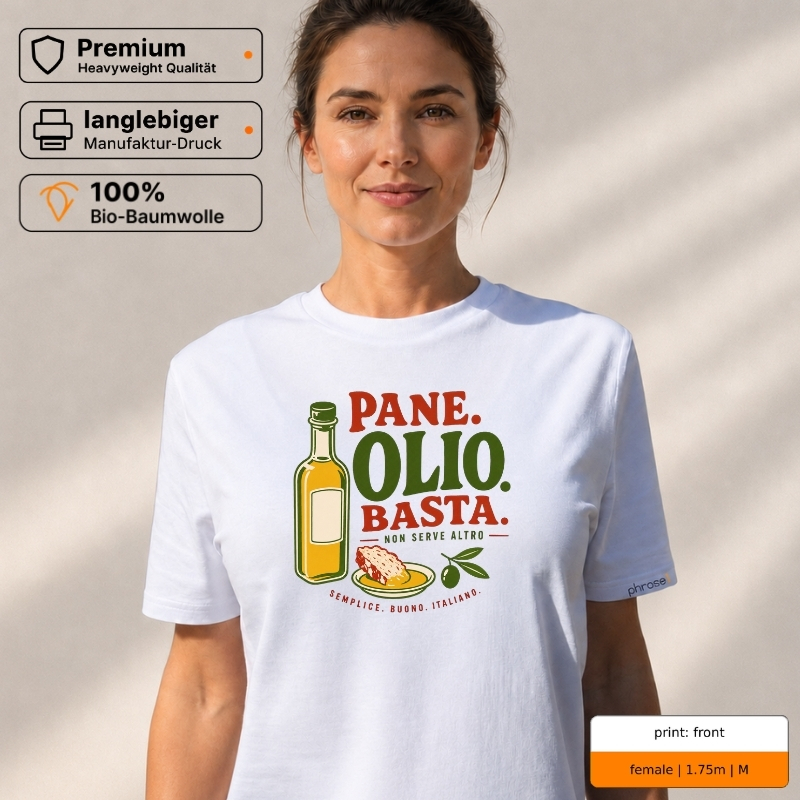 Premium T-Shirt mit „PANE. OLIO. BASTA.“ Italo-Motiv und Backprint „la dolce vita“