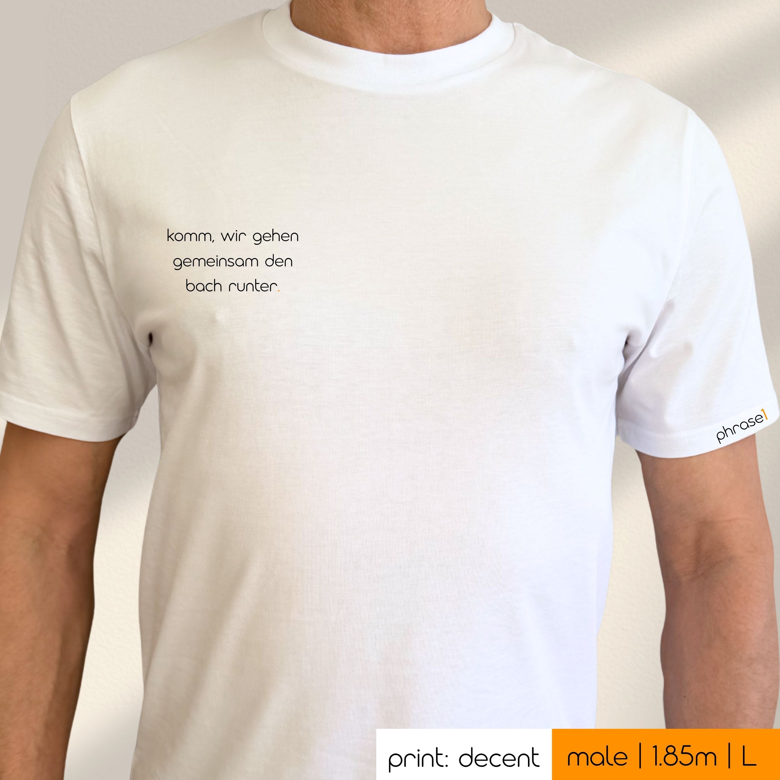 Premium T-Shirt mit Spruch „komm, wir gehen gemeinsam den bach runter.“
