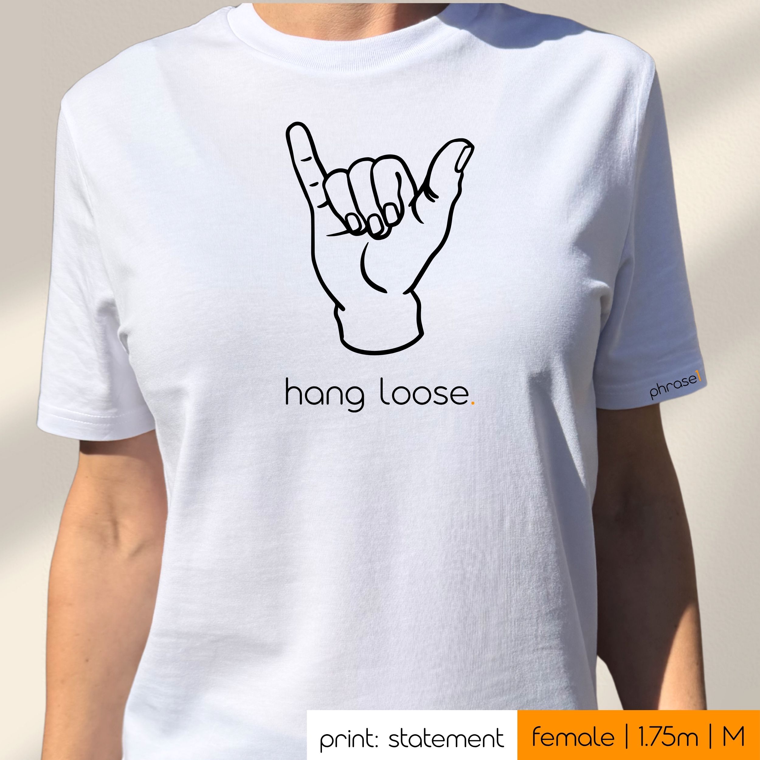 Premium T-Shirt mit Spruch "hang loose." und Visual Premium T-Shirt mit Spruch "hang loose." und Visual