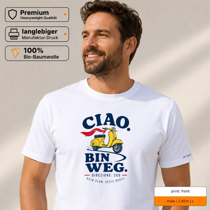 Premium T-Shirt mit „CIAO. BIN WEG.“ Italo-Motiv und Backprint „la dolce vita“