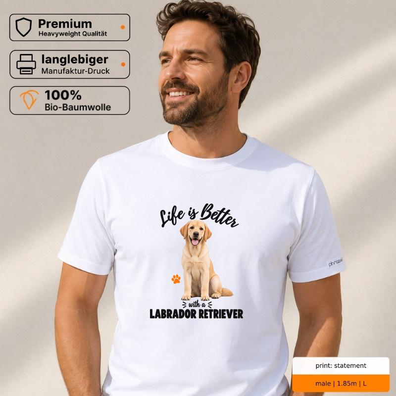 Life is Better with a Labrador Retriever Premium T-Shirt