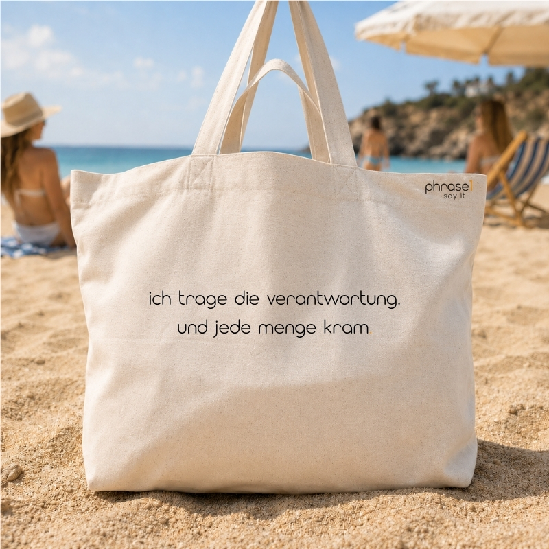 Beach Bag / Big Shopper mit „ich trage die verantwortung. und jede menge kram.“ Statement
