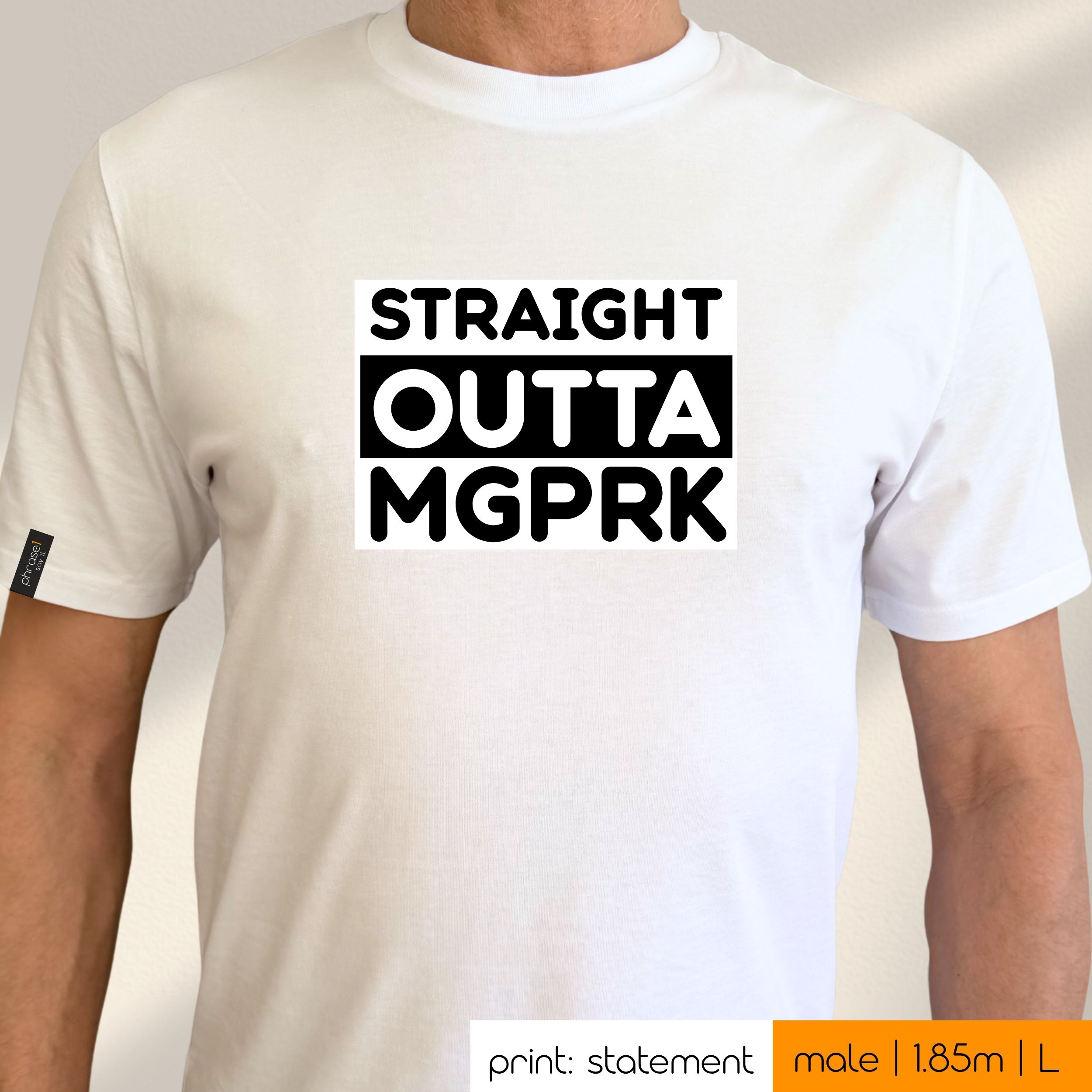 Premium T-Shirt mit Spruch "straight outta mgprk" und Visual Premium T-Shirt mit Spruch "straight outta mgprk" und Visual