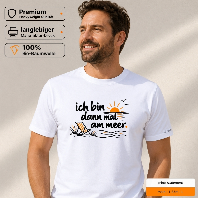 Premium T-Shirt mit „ich bin dann mal am meer.“ Strand-Motiv