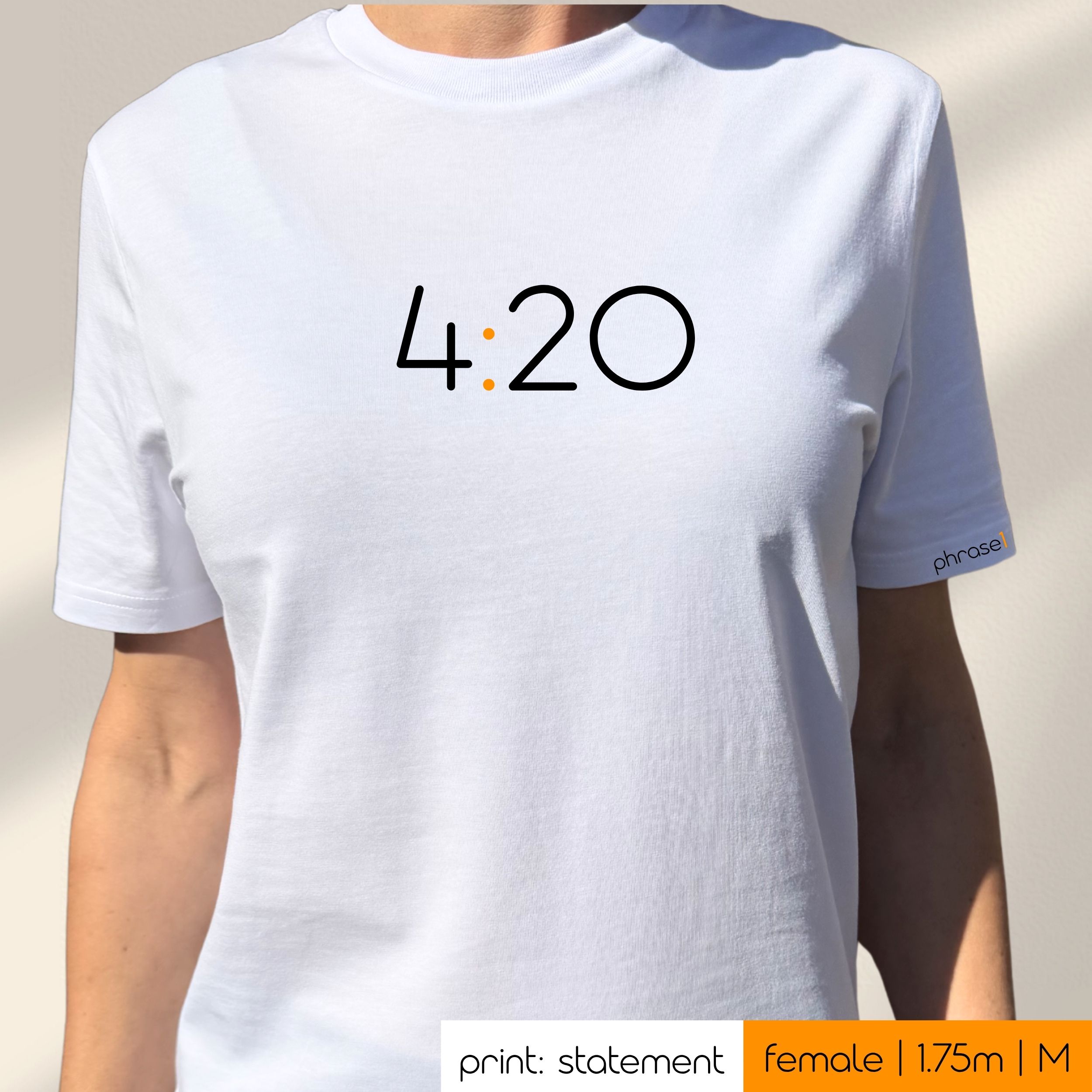 Premium T-Shirt mit Spruch „4:20" Premium T-Shirt mit Spruch „4:20"