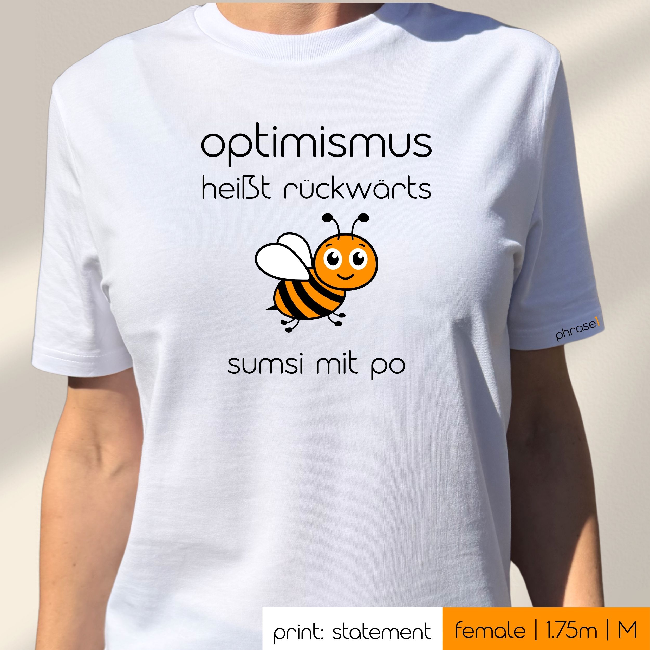 Premium T-Shirt mit Spruch "optimismus heißt rückwärts sumsi mit po" und Visual Biene