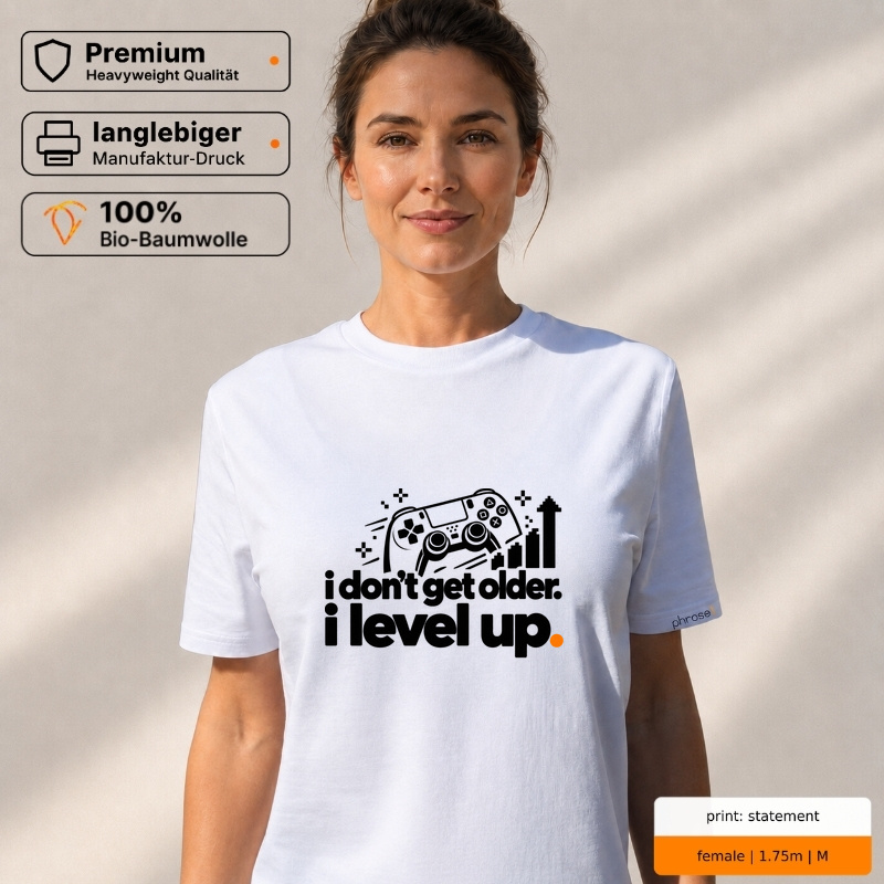 Premium T-Shirt "i don’t get older. i level up."