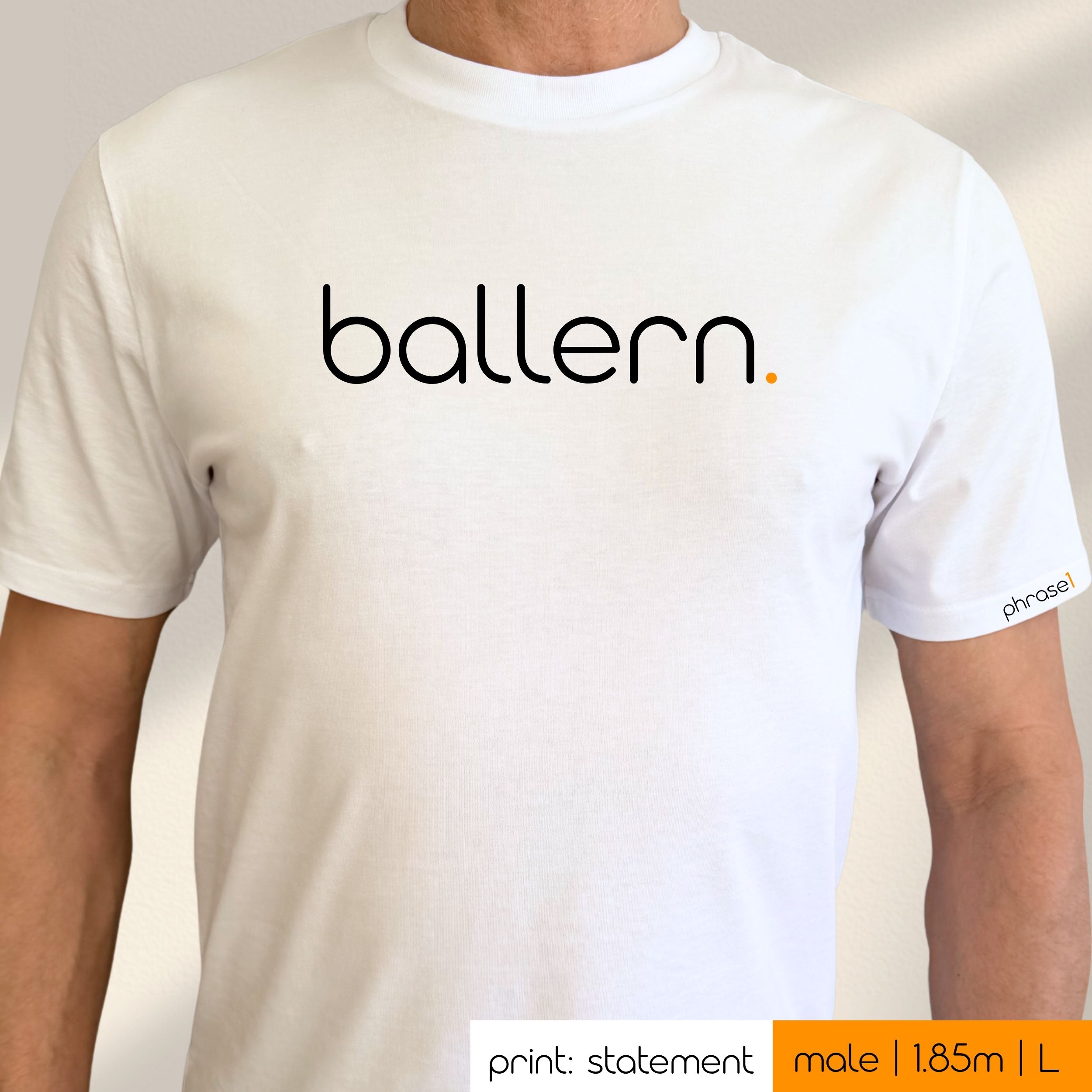 Premium T-Shirt mit Spruch „ballern." Premium T-Shirt mit Spruch „ballern."