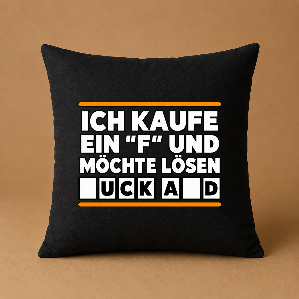 Kissenhülle "Ich kaufe ein F und möchte lösen"