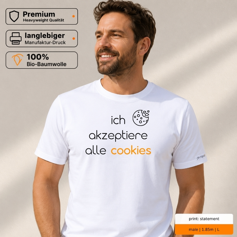 Premium T-Shirt mit „ich akzeptiere alle cookies.“ Statement. Mit Visual Cookie.